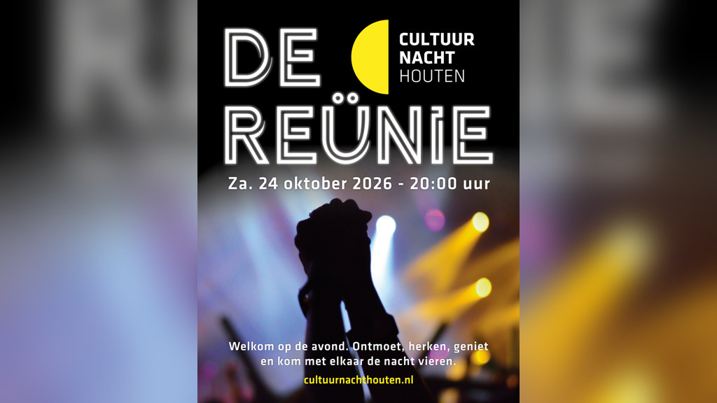Cultuurnacht Houten 2026: de Reünie in Houten